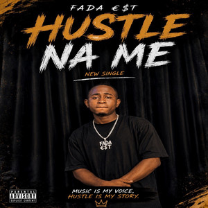 Hustle Na Me by Fada €$T