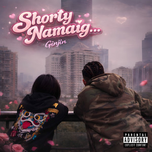 Ginjin - Shorty Namaig