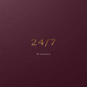 M.Sasuke - 24/7