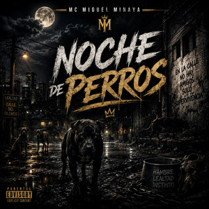 noche de perros by mc miguel minaya