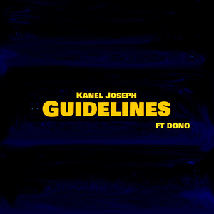 Guidelines by Kanel Joseph, Dono