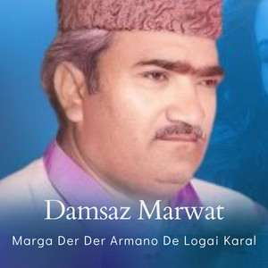 Damsaz Marwat - Marga Der Der Armano De Logai Karal