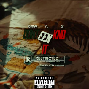 C2 - DontEenKnoIt (feat. 556migo)