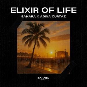 Elixir of Life by SAHARA, Adina Curtaz