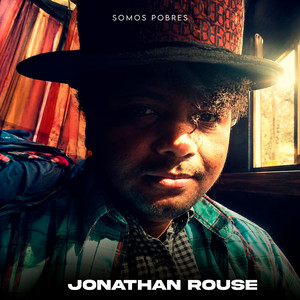 Somos Pobres by Jonathan Rouse
