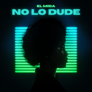 NO LO DUDE by El Mida