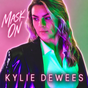 Mask On by Kylie Dewees