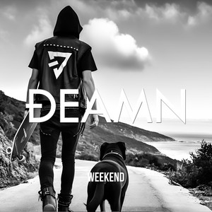 DEAMN - Weekend