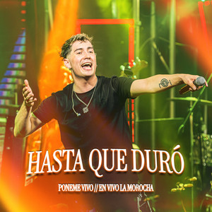 Hasta Que Duró (En Vivo)