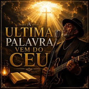 A ultima palavra vem do céu by Davi Blues
