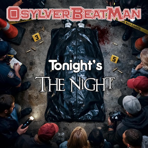 Tonight's The Night by Osylver Beat Man