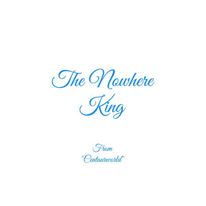 The Nowhere King (From 