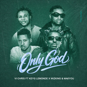 Makyou - ONLY GOD (feat. Vi Chris, KeyG Lemonde & Wizking)