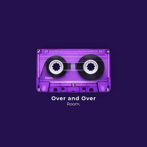 Over and Over by Room.