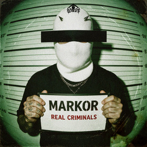 REAL CRIMINALS by Markor