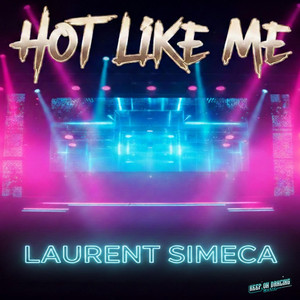 Hot Like Me by Laurent Simeca