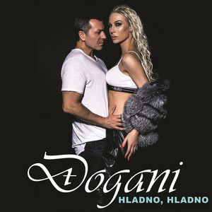 Đogani - Hladno, hladno