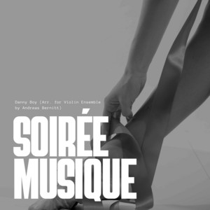 Danny Boy (Arr. for String Quartet by Andreas Bernitt) by Soirée Musique