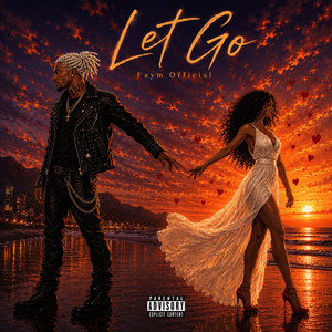 Let Go by Faym Official