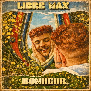 BONHEUR. by Libre Max
