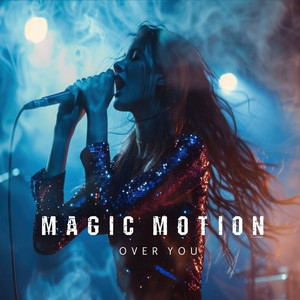 Over You - Radio Version by Magic Motion