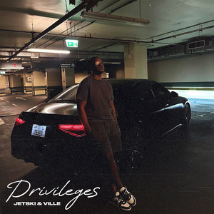 Privileges by Jetski, Ville