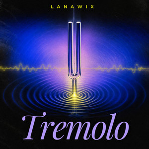 Tremolo by Lanawix