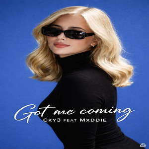 Got Me Coming - Cutmore Radio Edit by CKY3, Mxddie