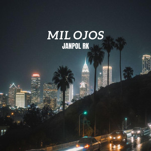 mil ojos by Janpol RK