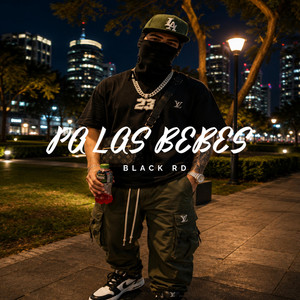 PA LAS BEBES by BLACK RD