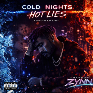 Cold Nights, Hot Lies by Rayson Zynn