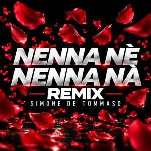 Nenna nè Nenna nà Rmx by Simone De Tommaso