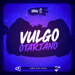 Vulgo Otariano