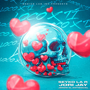 Loco x tí by Seyko La R, JSnow El Antisocial, Jori Jay, Genius Lab Inc