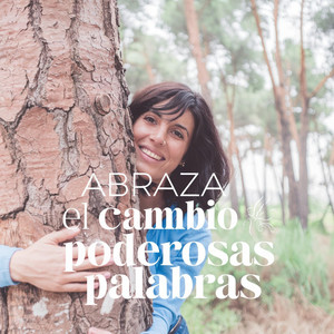 Poderosas Palabras - Abraza el Cambio - Canción Inspiradora para la Transformación y el Crecimiento Personal