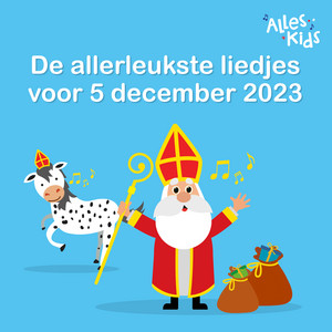 De allerleukste liedjes voor 5 december 2023