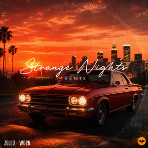 Strange Nights - Remix by ZeLeo, WD2N
