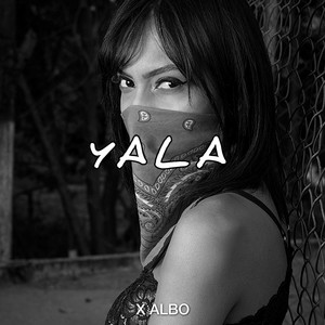 Yala by X ALBO