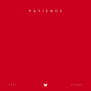 Patience by Love Kalmar