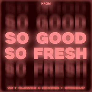 Vart - SO GOOD SO FRESH (v2) (feat. krom.mp3)