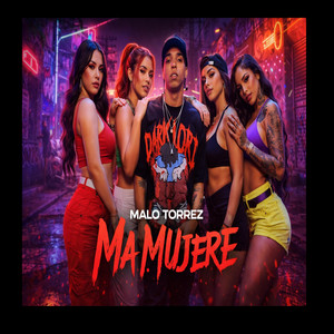 Ma mujere by Malo Torrez