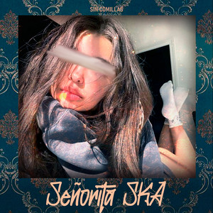 Señorita Ska by Sin Comillas