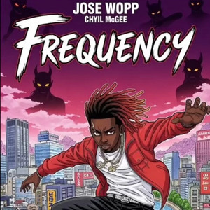 Frequency by Jose wopp, Chyil McGee