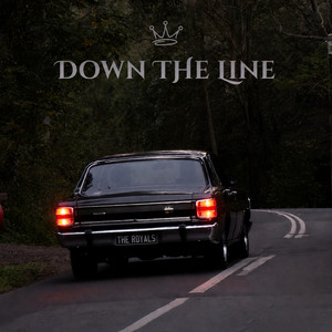 Down The Line by The Royals