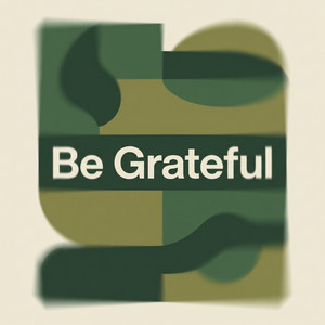 Be Grateful by Runa Selvig
