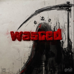 WASTED by xryce
