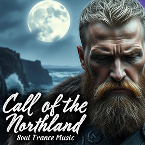 Call of the Northland by Soul Trance Music