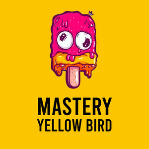 Yellow Bird - Mastery
