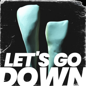 Let's Go Down by Vairo