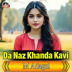 M Adagul - Da Naz Khanda Kavi